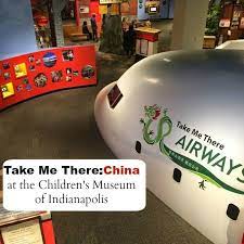 Take Me There China At The Children S Museum Of Indianapolis Childrens Museum Exhibits Childrens Museum Childrens