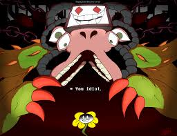 I cant beleive you are such an idiot. Searching For Omega Flowey
