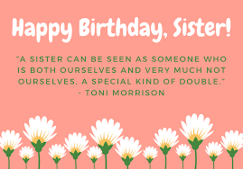 Happy birthday sister spiritual quotes. 101 Amazing Happy Birthday Sister Messages And Quotes Futureofworking Com