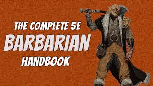 In total, there are 13 different types of damage in dungeons and dragons 5e in the middle of combat, one of your players, the barbarian, would like to rage. Barbarian 5e Guide The Barbarian Handbook For D D