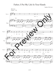 Browse our 2 arrangements of my life is in your hands. find your perfect arrangement and access a variety of transpositions so you can print and play instantly, anywhere. Father I Put My Life In Your Hands Satb J W Pepper Sheet Music
