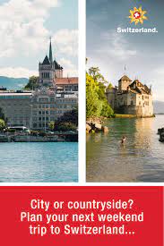 city or countryside what do you prefer cool places to visit countryside switzerland tourism