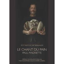 Le Chant Du Pain Relie Paul Magnette Jean Pierre Gabriel Livre Tous Les Livres A La Fnac