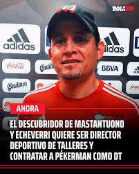 ⚽ Daniel Brizuela, quien descubrió a Echeverri y Mastantuono, habló con  Bolavip y confirmó que será el director deportivo de Talleres si la lista  opositora gana las elecciones del equipo cordobés. 🧠