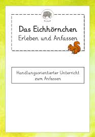 Spielend Lernen In Echt Das Eichhornchen Handlungsorientierter Unterricht Mit Realien Unterrichtsmaterial Im Fach Sachunterricht In 2020 Lernen Orientieren Echt Jetzt