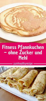 Fitness Pfannkuchen Ohne Zucker Und Mehl Gesunde Rezepte Rezepte Pfannkuchen Ohne Zucker Gesunde Rezepte Low Carb