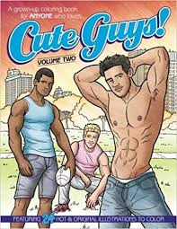 Amazon Com Cute Guys Coloring Book Volume Two A Grown Up Coloring Book For Anyone Who Loves Cute Guys Cute Guys Coloring B Coloring Books Books Cute Guys