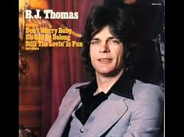 ② (hey won't you play) another somebody done somebody wrong song by b.j. B J Thomas Don T Worry Baby Youtube Oldies Music Nostalgic Songs Music Albums