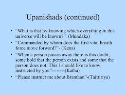 Upanishads Continued What Is That By Knowing Which Everything In This Universe Will Be Known Mundaka Command Upanishads Advaita Vedanta Words Quotes