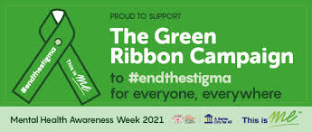 The green ribbon campaign aims to get as many people as possible talking about mental health to help end stigma and discrimination. News And Events Latest News 995 Give A Green Ribbon This Mental Health Awareness Week The Lord Mayor S Appeal 2020 2021