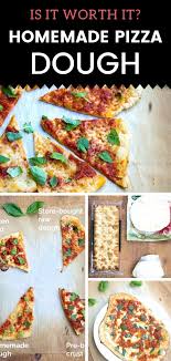 Is It Worth It To Make Homemade Pizza Dough Recipe In 2020 Recipes Making Homemade Pizza Homemade Pizza