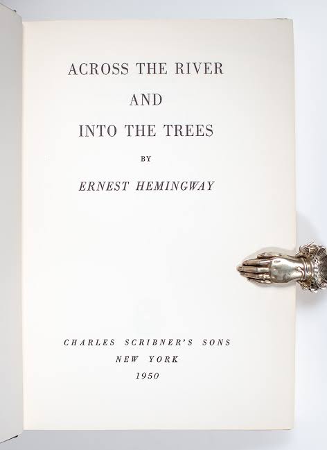 Across the River and Into the Trees. - Raptis Rare Books | Fine Rare and  Antiquarian First Edition Books for Sale