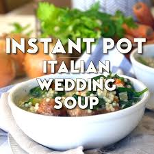 Instant Pot Italian Wedding Soup Video Italian Wedding Soup Authentic Italian Wedding Soup Wedding Soup