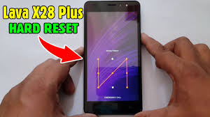 Lava X28 Plus Hard Reset/ Pattern ...