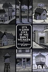 It S A Good Life If You Don T Weaken A Picture Novella Amazon Com Br