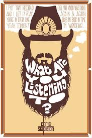 Chris Stapleton Who Are You Listening To Poster Chris Stapleton Chris Stapleton Lyrics Music Is My Escape