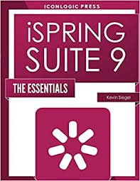 Download ispring suite for windows pc from filehorse. Ispring Suite 9 The Essentials Amazon De Siegel Kevin Fremdsprachige Bucher