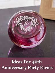 Ideas For 40th Anniversary Party Favors 40th Anniversary Party Wedding Anniversary Party Favors Anniversary Party Favors