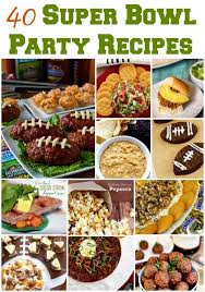 40 Super Bowl Party Recipes For The Big Game Superbowl Party Food Healthy Superbowl Snacks Super Bowl Food