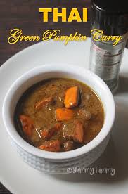 Thai Green Pumpkin Curry Recipe Green Curry Pumpkin Recipe Recipe Pumpkin Curry Curry Recipes Pumpkin Recipes