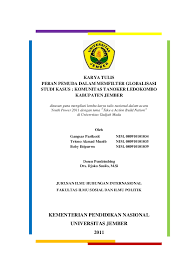 Check spelling or type a new query. Doc Karya Tulis Peran Pemuda Dalam Memfilter Globalisasi Studi Kasus Komunitas Tanoker Ledokombo Kabupaten Jember 41 Ismi Kuntum Zulaikha Academia Edu