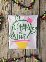 Cochinellifera, which is a host plant of the cochineal insect. Nopales De Leer Bilingual Marketplace Teacher Tshirts Designs Teacher Tshirts Bilingual Teacher Shirt