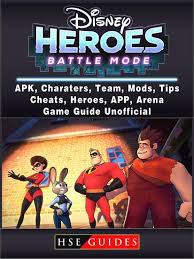 Check spelling or type a new query. Disney Heroes Battle Mode Apk Characters Team Mods Tips Cheats Heroes App Arena Game Guide Unofficial Read Book Online