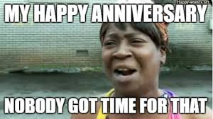 We have rounded off more than 50 of the funniest anniversary memes, images, jokes, quotes for all types of anniversary and special occasions. Happy Anniversary Memes Funniest Collection Ultra Wishes