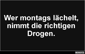 Wer Montags Lachelt Lustige Bilder Spruche Witze Echt Lustig Spruche Lustige Spruche Witzige Spruche