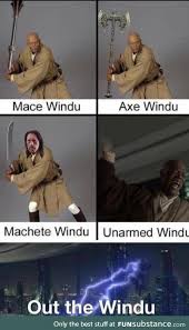 All The Windu Funsubstance In 2021 Star Wars Humor Funny Star Wars Memes Star Wars Pictures