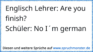 Englisch Lehrer Are You Finishschüler No Im German