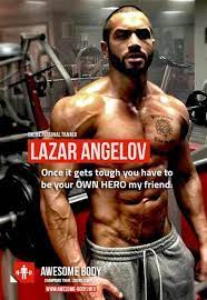 Laza Angelov Quotes Bing Images Bodybuilding Quotes Fitness Motivation Motivation