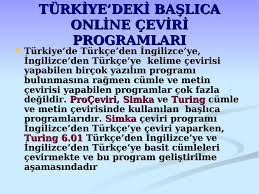 Ingi Li Zce Turkce Turkce I Ngi Li Zce Maki Ne Cevi Ri Si Nde Yazilimlarin Karsilastirilmasi Akademik Sunum
