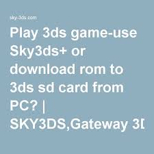 Pin On Sky3ds And Gateway 3ds