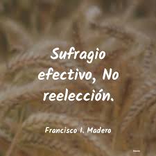 Augusto isla / la historia (ii). Francisco I Madero Sufragio Efectivo No Reelecci