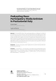 PDF) Podcasting Race: Participatory Media Activism in Postcolonial Italy