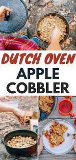 Dutch Oven Apple Cobbler Recipe Camping Dessert Recipes Dutch Oven Recipes Camping Desserts
