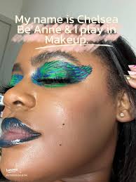 Chelsea Be'Anne's Favorite Makeup Looks: A Creative Journey