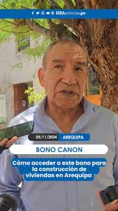 🔵 #Arequipa || 🎥 Bono Canon en Arequipa , 🎤 Jacinto Rosas, gerente  regional de Vivienda, ✓ Reportera: Melanie Yunsu , 🌐  https://www.hbanoticias.pe, Sigue el canal de HBA NOTICIAS en WhatsApp: ...