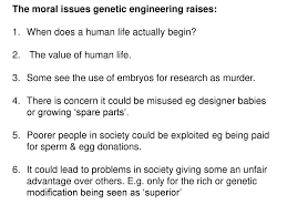 Because gene therapy involves making changes to the body's set of basic instructions, it raises many unique ethical concerns. What Are The Ethical Issues Of Genetic Engineering