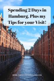 hamburg itinerary how to spend 2 days hamburg europe trip planning germany travel travel fun