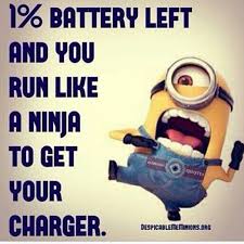 1 Battery Left And You Run Like A Ninja To Get Your Charger Minion Minions Minion Quotes Minion Quotes And Sayings Minion Quotes Funny Minion Quotes Minions