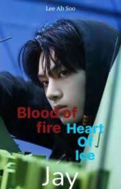 Blood Of Fire, Heart Of Ice!