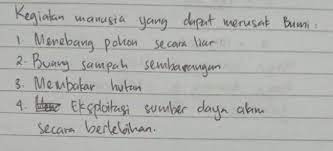 4. Sebutkan kegiatan manusia yang dapat berdampak negatif terhadap lingkungan alam!Jawab:​ - Brainly.co.id