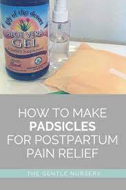 How To Make Easy Diy Padsicles For Postpartum Healing Padsicles Postpartum Breastfeeding Tips