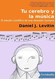 Ojalá pudiera devolver el tiempo para verte de nuevo para darte un abrazo y nunca soltarte. Tu Cerebro Y La Musica Daniel J Levitin On230v30myl0