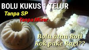 Seperti namanya, pengolahan kudapan ini melalui cara pemanasan 1. Ini Bolu Atau Roti Kok Pake Ragi Bolu Kukus 1 Telur Bolu Bluder Tanpa Mixer Tanpa Oven Youtube