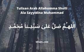 Namun, tahukah anda tulisan arab dari allahumma sholli ala sayyidina muhammad? Allahumma Sholli Ala Sayyidina Muhammad Tulisan Arab Lengkap