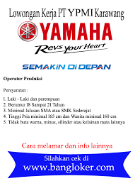 Area karawang kawasan industri kiic loker pabrik operator produksi tingkat smk via bkk via pos. Lowongan Kerja Pt Yamaha Parts Motor Manufacturing Indonesia Ypmi Terbaru 2019 Bangloker Com Lowongan Kerja Terbaru 2021