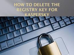 How To Delete The Registry Key For Kaspersky By Malia Young Issuu
